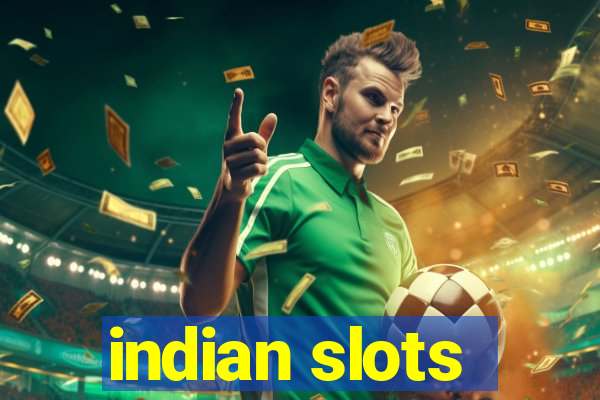 indian slots