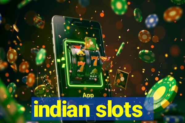 indian slots