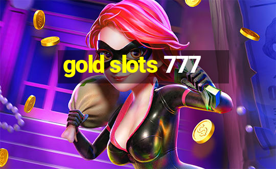 gold slots 777