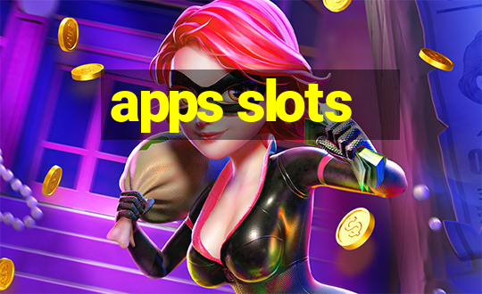 apps slots