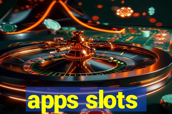 apps slots