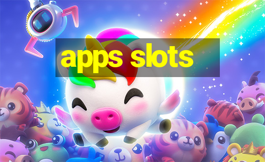 apps slots