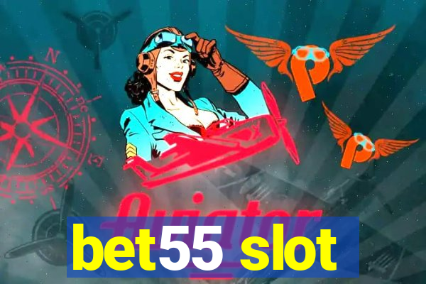 bet55 slot