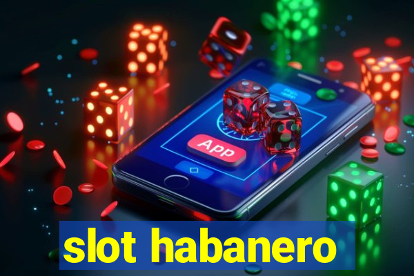 slot habanero