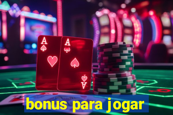 bonus para jogar