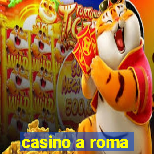 casino a roma