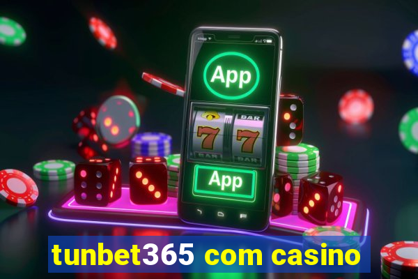 tunbet365 com casino