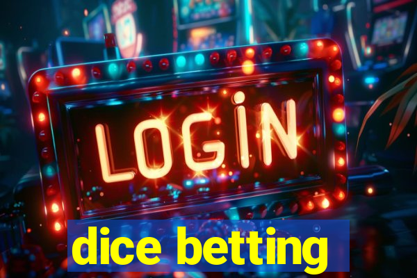 dice betting