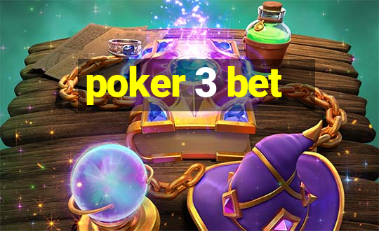 poker 3 bet