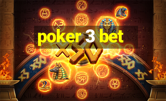 poker 3 bet