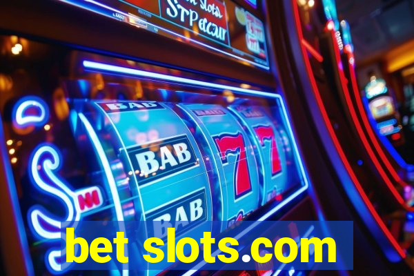 bet slots.com