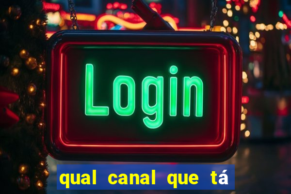 qual canal que tá passando o jogo do flamengo