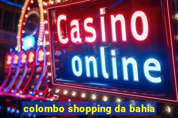 colombo shopping da bahia