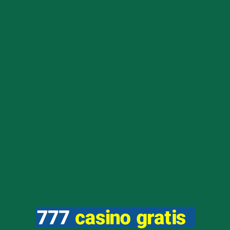 777 casino gratis