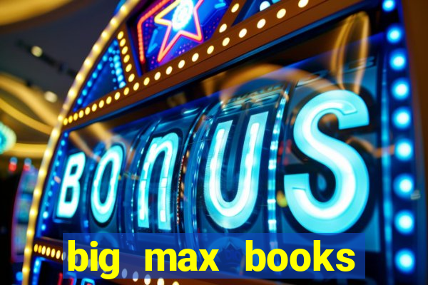 big max books unlimited slot