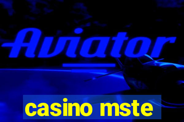 casino mste