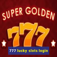 777 lucky slots login