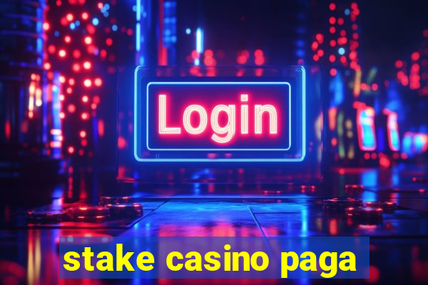 stake casino paga