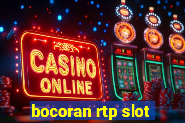 bocoran rtp slot