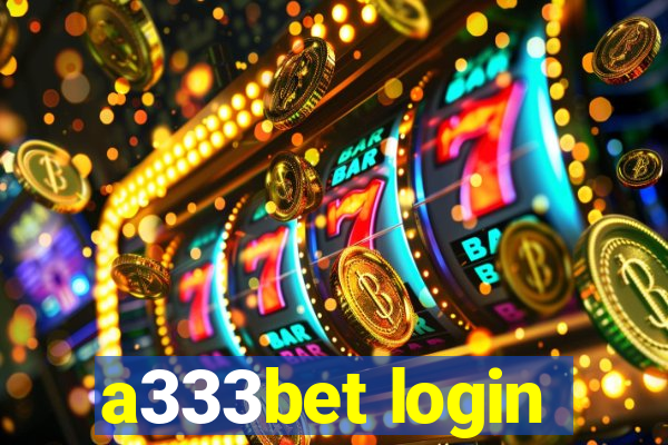 a333bet login