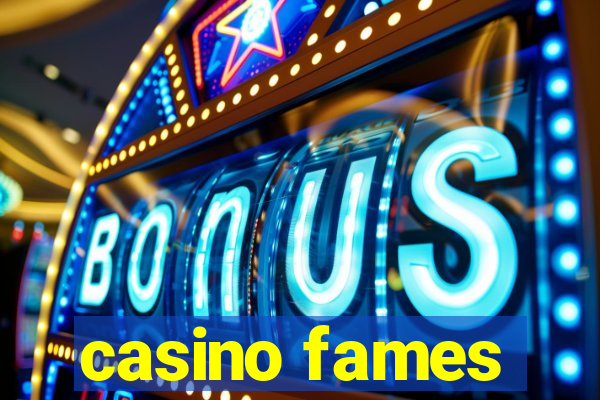 casino fames