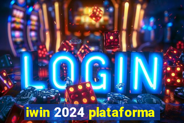 iwin 2024 plataforma