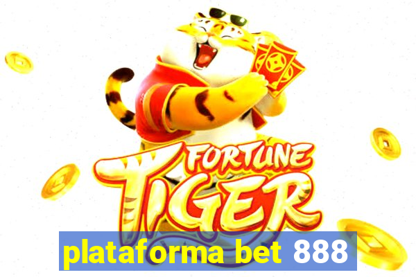 plataforma bet 888