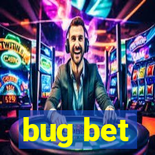 bug bet