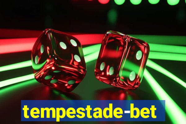 tempestade-bet