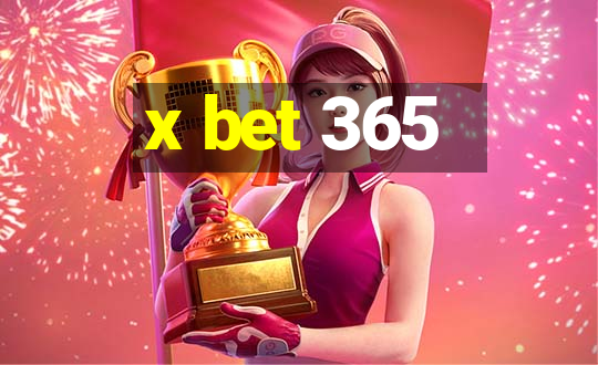 x bet 365