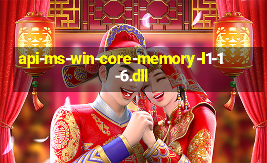 api-ms-win-core-memory-l1-1-6.dll