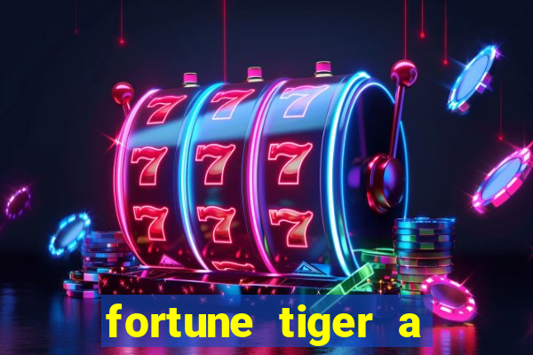 fortune tiger a partir de 1 real