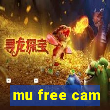 mu free cam