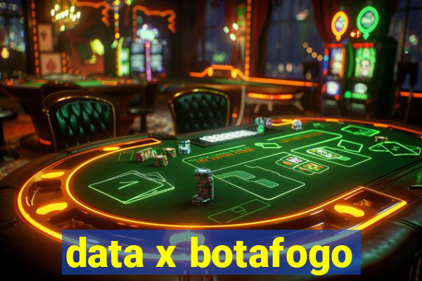 data x botafogo