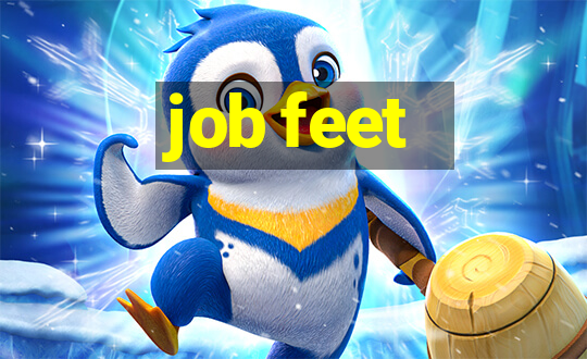 job feet