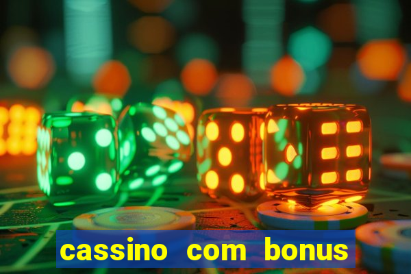 cassino com bonus no cadastro