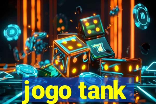 jogo tank