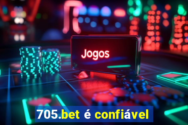 705.bet é confiável