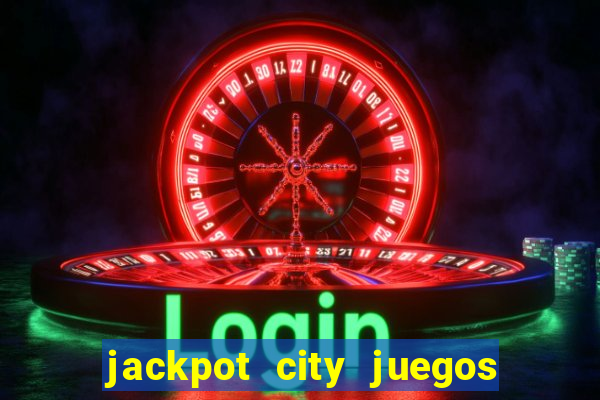 jackpot city juegos de casino