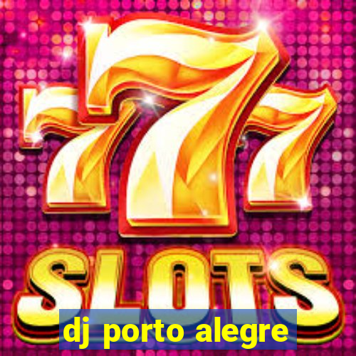 dj porto alegre