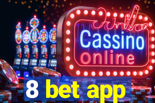 8 bet app