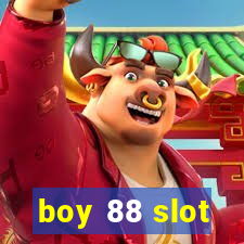 boy 88 slot