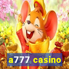 a777 casino