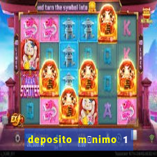 deposito m铆nimo 1 real tiger