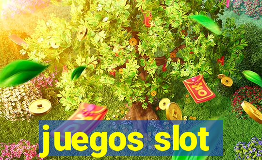 juegos slot