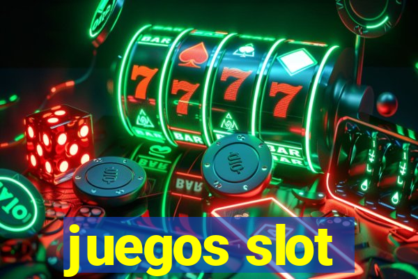 juegos slot