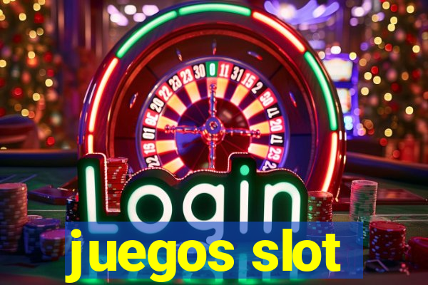 juegos slot