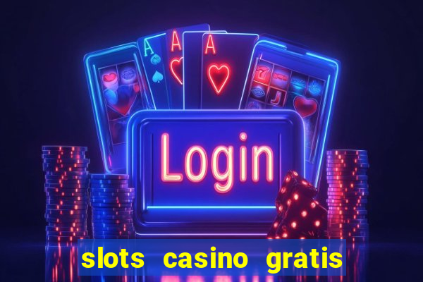 slots casino gratis 88 fortune