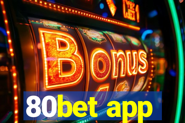 80bet app