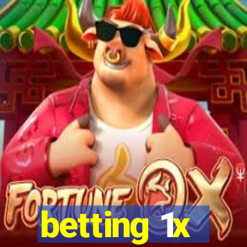 betting 1x